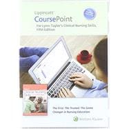 Lippincott Coursepoint Enhanced for Lynn - Taylor's Clinical Nursing Skills (12 Month - Access Card)