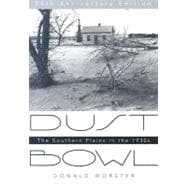 Dust Bowl : The Southern Plains in The 1930s