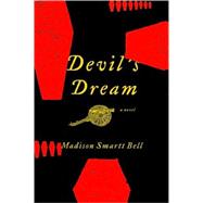 Devil's Dream : A Novel about Nathan Bedford Forrest