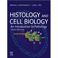 Histology and Cell Biology: An Introduction to Pathology - E-Book