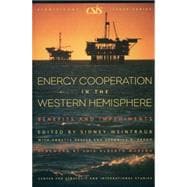 Energy Cooperation in the Western Hemisphere Benefits and Impediments