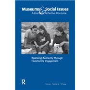 Open(ing) Authority Through Community Engagement: Museums & Social Issues 7:2 Thematic Issue