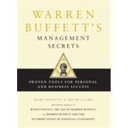 Warren Buffett's Management Secrets : Proven Tools for Personal and Business Success
