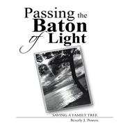Passing the Baton of Light