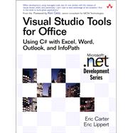 Visual Studio Tools for Office Using C# with Excel, Word, Outlook, and InfoPath