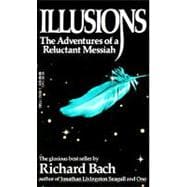 Illusions The Adventures of a Reluctant Messiah