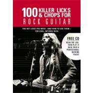 100 Killer Licks And Chops For Rock Guitar