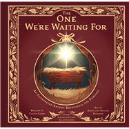 The One We're Waiting For An Illustrated Advent Devotional for Families