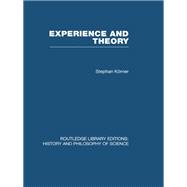 Experience and Theory: An Essay in the Philosophy of Science