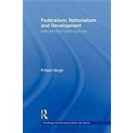 Federalism, Nationalism and Development: India and the Punjab Economy