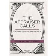 The Appraiser Calls: Encounters With Aristocracy