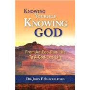 Knowing Yourself Knowing God