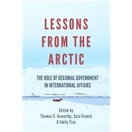 Lessons From The Arctic The Role of Regional Governments in International Affairs