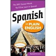 Spanish In Plain English: The 5,001 Easiest Words You'll Ever Learn in Spanish