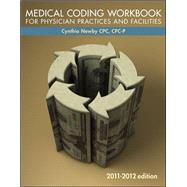 Medical Coding Workbook for Physician Practices & Facilities 2011-12 Edition
