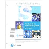 Introduction to Information Systems People, Technology and Processes, Student Value Edition - Access Card Package