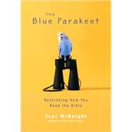 Blue Parakeet : Rethinking How You Read the Bible