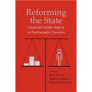 Reforming the State: Fiscal and Welfare Reform in Post-Socialist Countries
