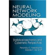 Neural Network Modeling: Statistical Mechanics and Cybernetic Perspectives