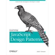 Learning JavaScript Design Patterns, 1st Edition