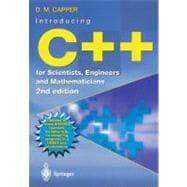 Introducing C++ for Scientists, Engineers and Mathematicians