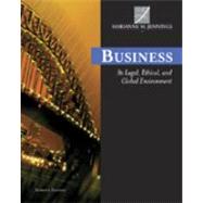 Business Its Legal, Ethical, and Global Environment