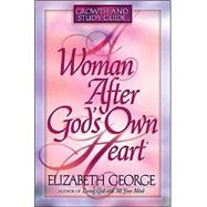 A Woman After God's Own Heart: Growth