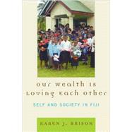 Our Wealth Is Loving Each Other Self and Society in Fiji