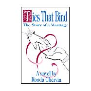 Ties That Bind : The Story of a Marriage