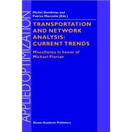 Transportation and Network Analysis Current Trends