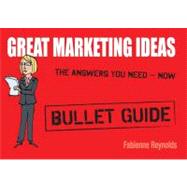 Great Marketing : Bullet Guides