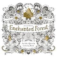 Enchanted Forest An Inky Quest and Coloring Book for Adults