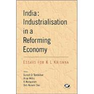 India: Industrialisation in a Reforming Economy Essays for K. L. Krishna