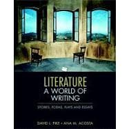 Literature : A World of Writing Stories, Poems, Plays, and Essays