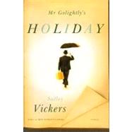 Mr Golightly's Holiday; A Novel