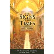 The Signs of the Times Understanding the Church Since Vatican II