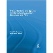Cities, Borders and Spaces in Intercultural American Literature and Film
