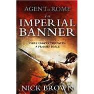Agent Of Rome The Imperial Banner
