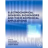 Electrochemical Sensors, Biosensors and Their Biomedical Applications