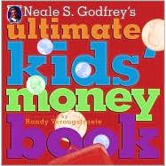 Neale S. Gofrey's Ultimate Kids' Money Book