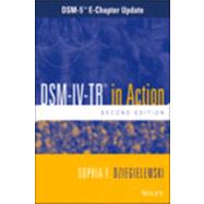 DSM-IV-TR in Action: DSM-5 E-Chapter Update, 2nd Edition