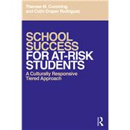 School Success for At-Risk Students: A culturally competent tiered approach