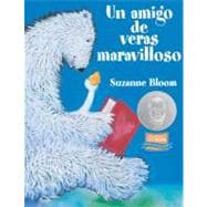 Un Amigo de Veras Maravilloso/ A Splendid Friend Indeed