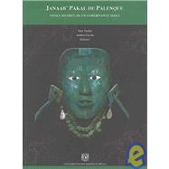Janaab Pakal de Palenque / K'inich Janaab' Pakal of Palenque