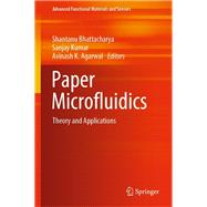 Paper Microfluidics