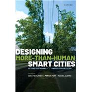 Designing More-than-Human Smart Cities Beyond Sustainability, Towards Cohabitation