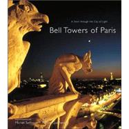 Bell Towers of Paris A Stroll Through the City of Light