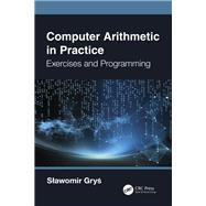 Computer Arithmetic in Practice