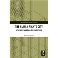 The Human Rights City: New York, San Francisco, Barcelona