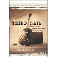 Third Rail The Poetry of Rock and Roll